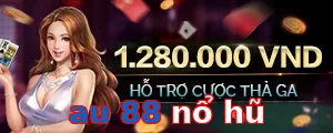 au 88 nổ hũ